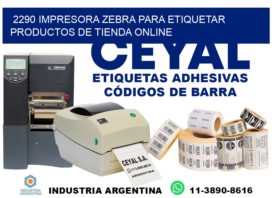 2290 impresora Zebra para etiquetar productos de tienda online