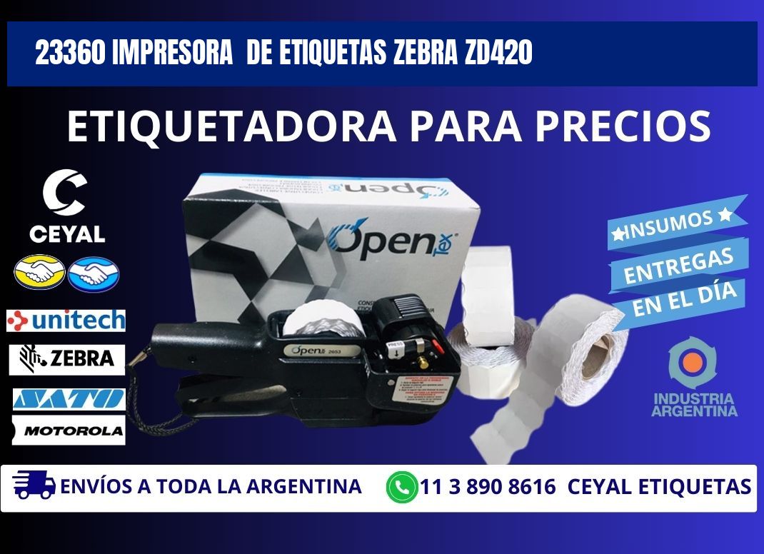 23360 impresora de etiquetas Zebra ZD420