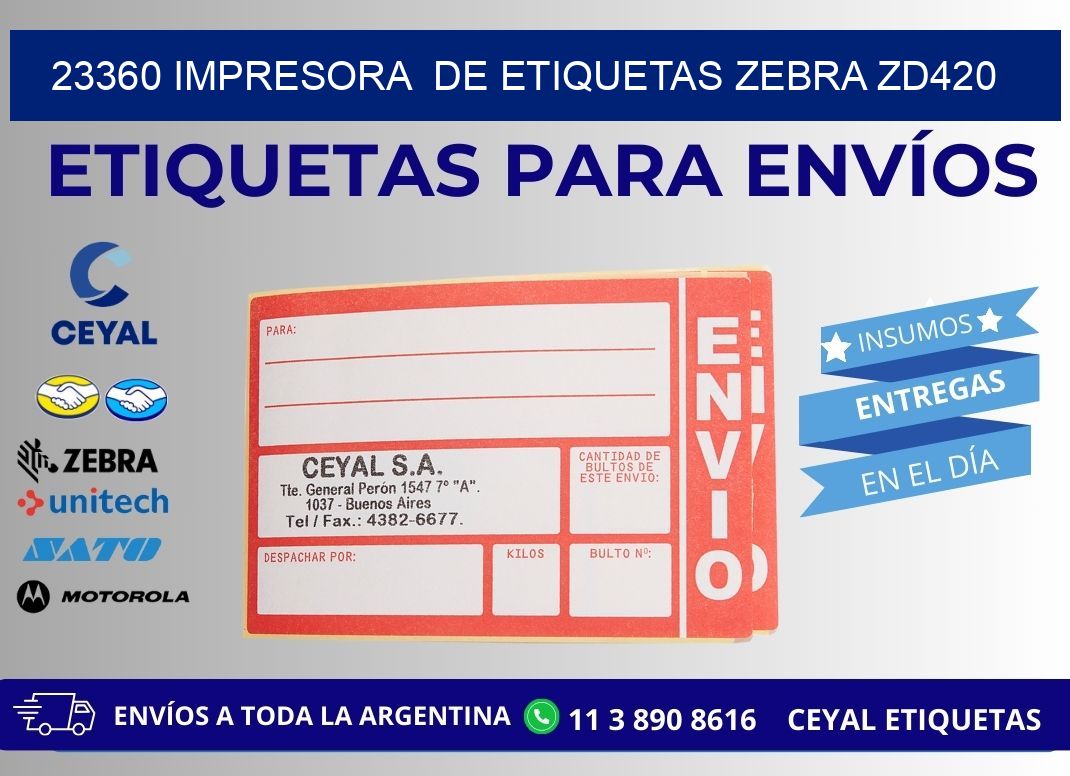 23360 impresora de etiquetas Zebra ZD420