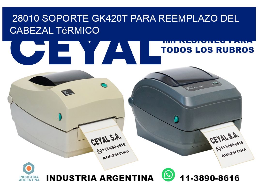 28010 soporte gk420t para reemplazo del cabezal térmico