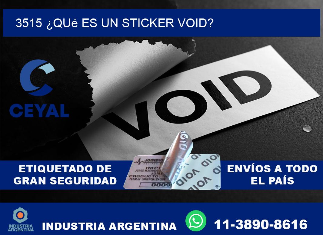 3515 ¿Qué es un sticker void?