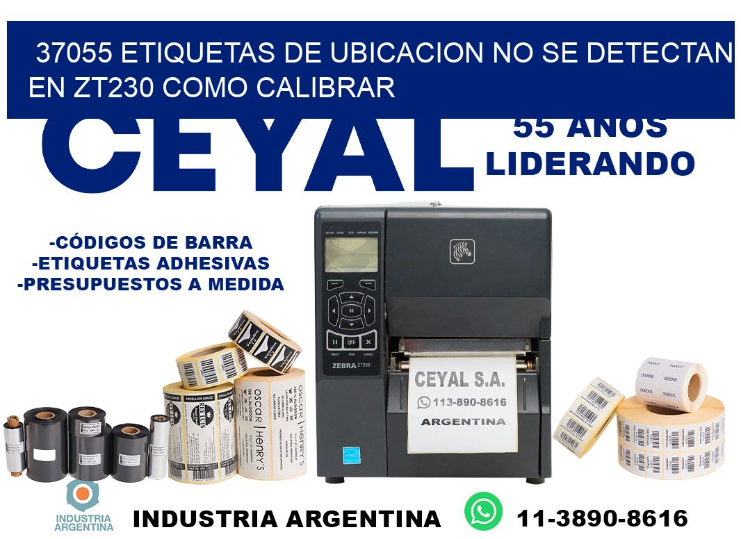 37055 etiquetas de ubicacion no se detectan en zt230 como calibrar