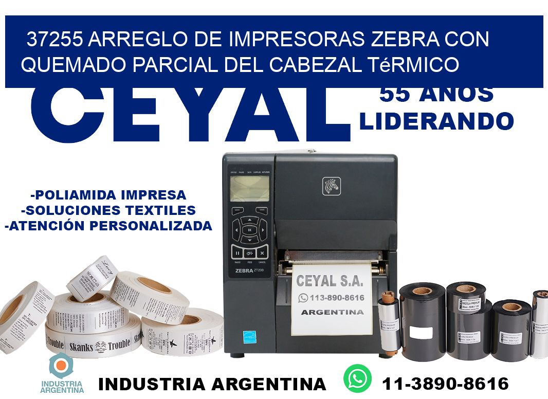 37255 arreglo de impresoras zebra con quemado parcial del cabezal térmico