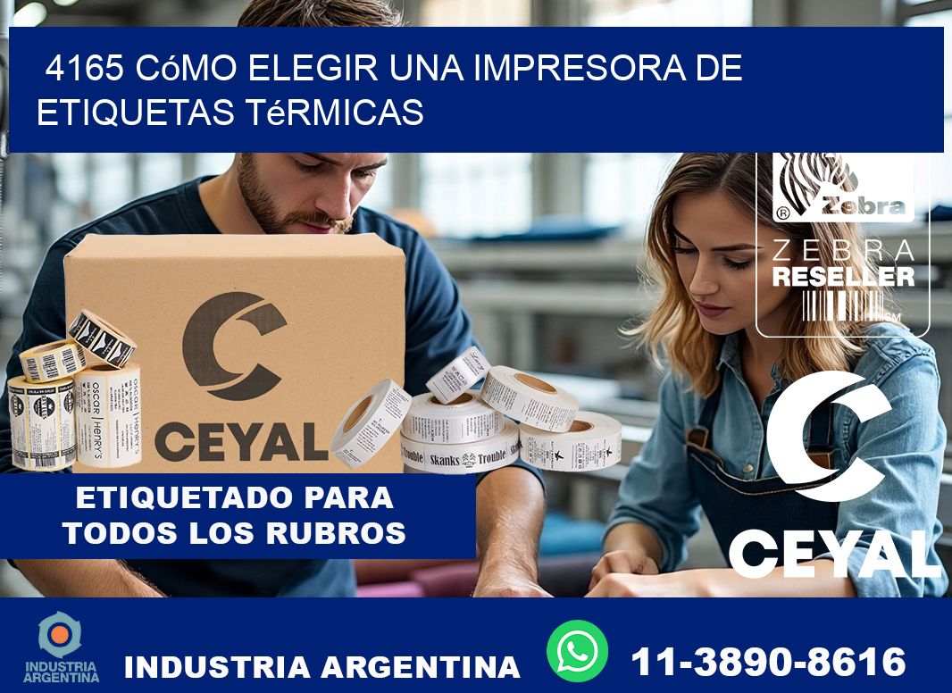 4165 cómo elegir una impresora de etiquetas térmicas