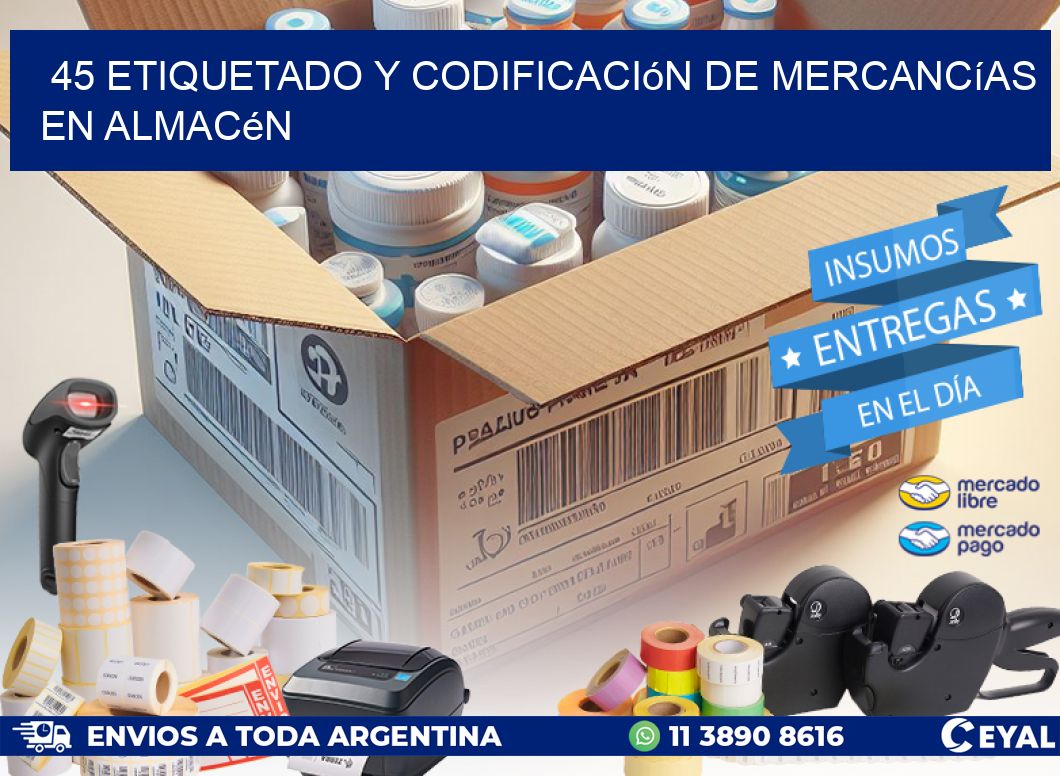 45 Etiquetado y codificación de mercancías en almacén