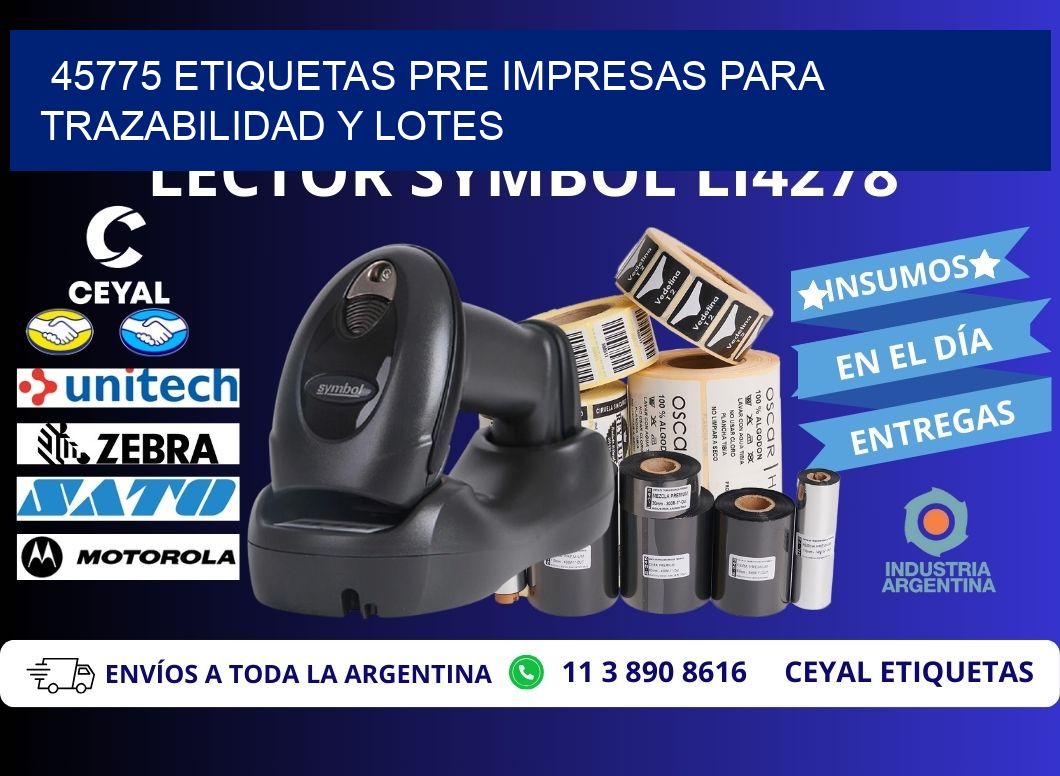 45775 etiquetas pre impresas para trazabilidad y lotes