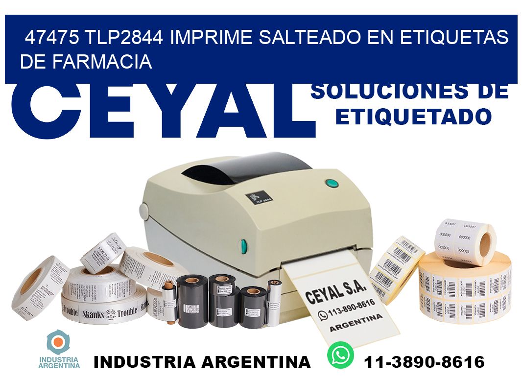 47475 tlp2844 imprime salteado en etiquetas de farmacia