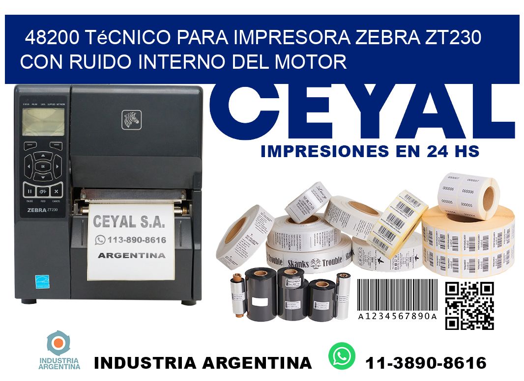 48200 técnico para impresora zebra zt230 con ruido interno del motor