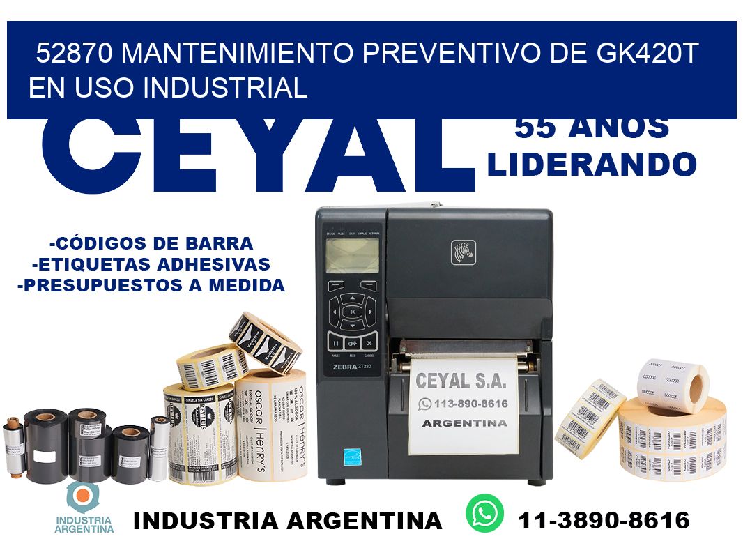 52870 mantenimiento preventivo de gk420t en uso industrial