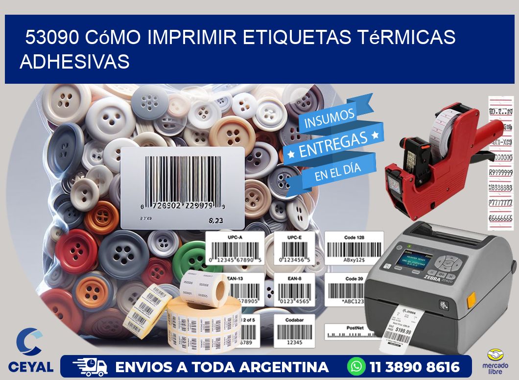 53090 cómo imprimir etiquetas térmicas adhesivas