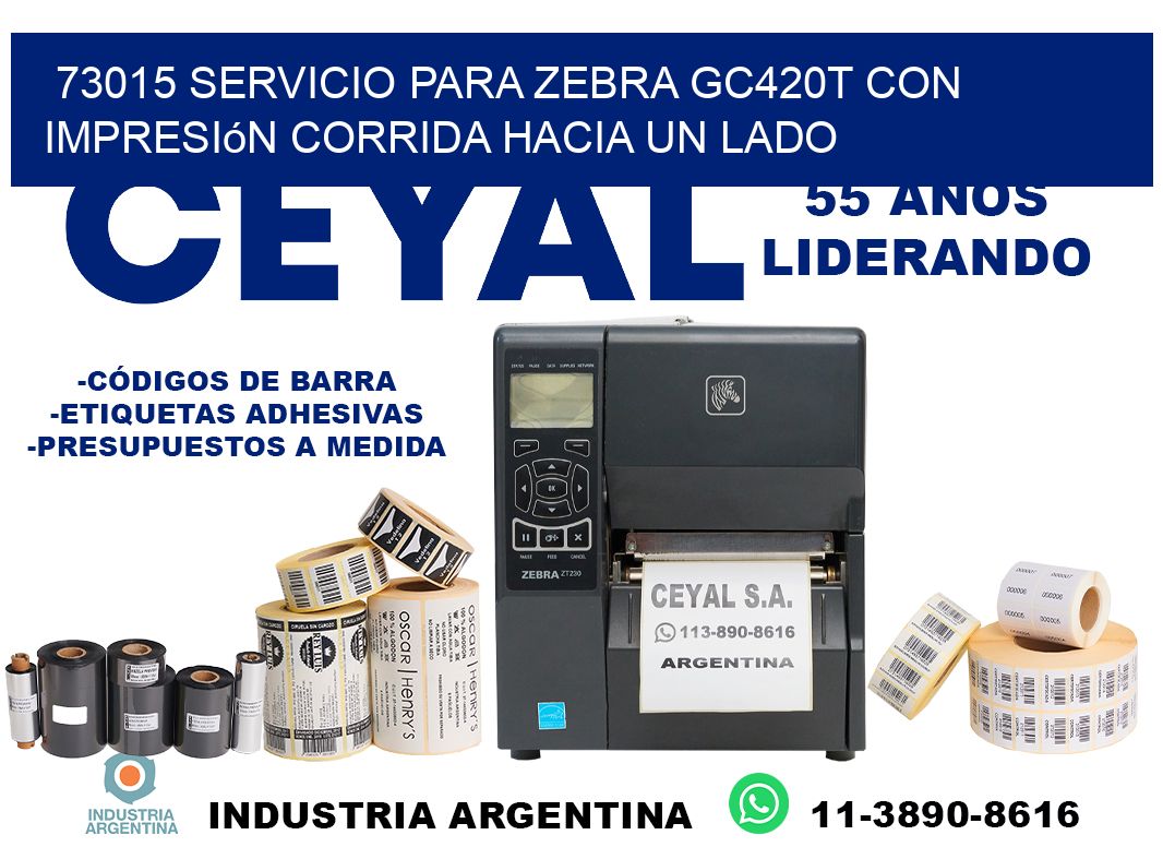73015 servicio para zebra gc420t con impresión corrida hacia un lado