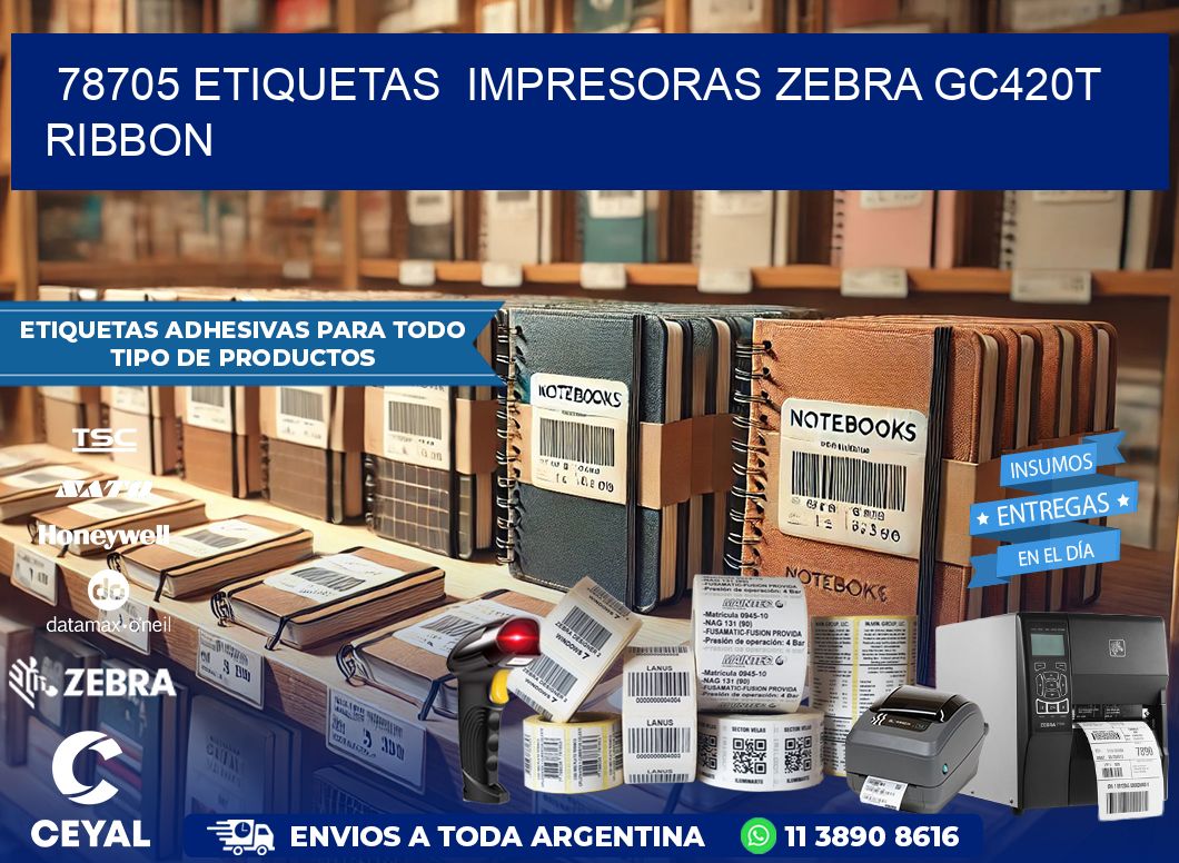 78705 etiquetas  impresoras zebra gc420t ribbon