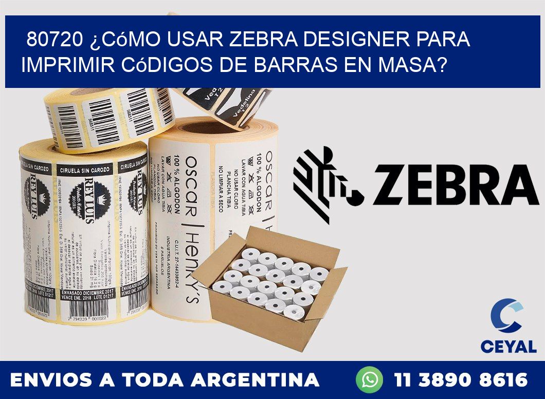 80720 ¿Cómo usar Zebra Designer para imprimir códigos de barras en masa?