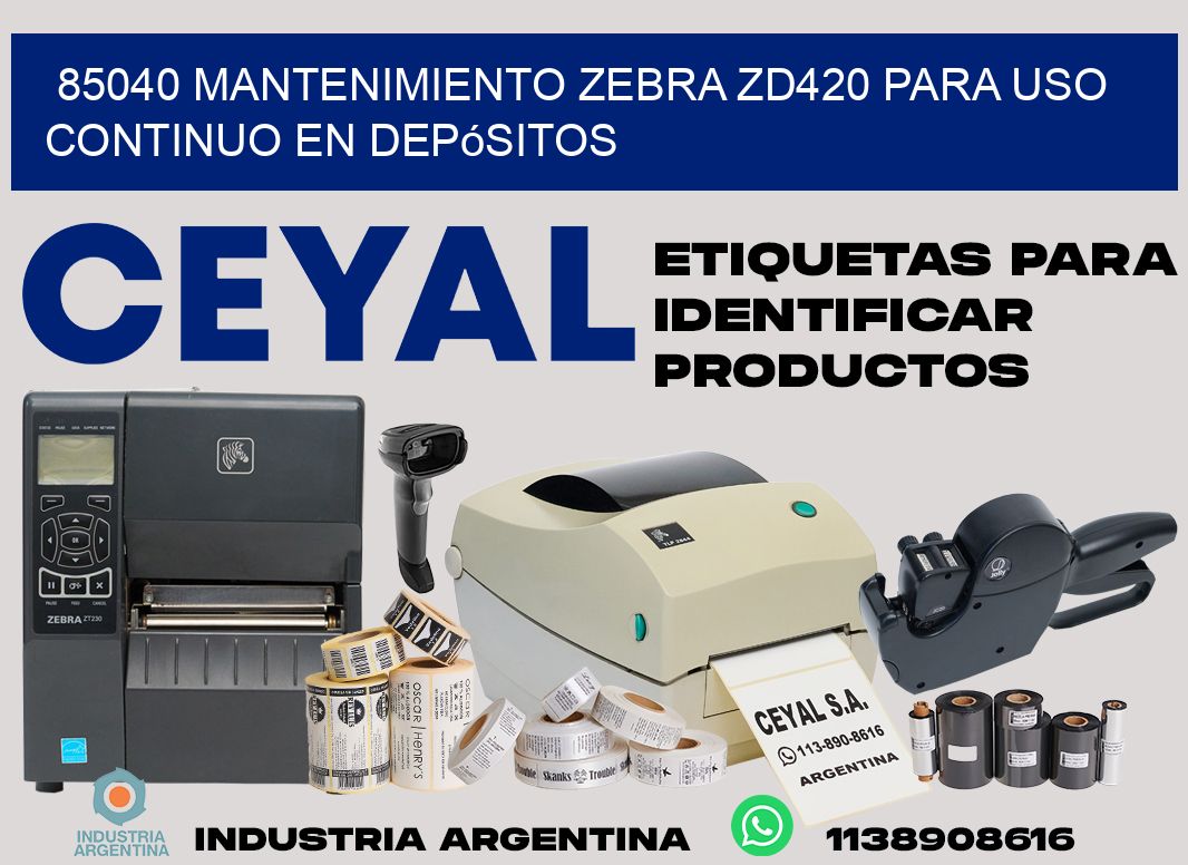 85040 mantenimiento zebra zd420 para uso continuo en depósitos