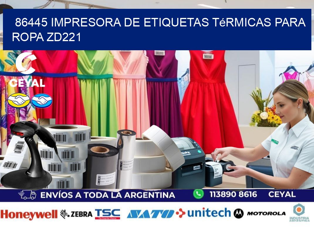 86445 impresora de etiquetas térmicas para ropa ZD221