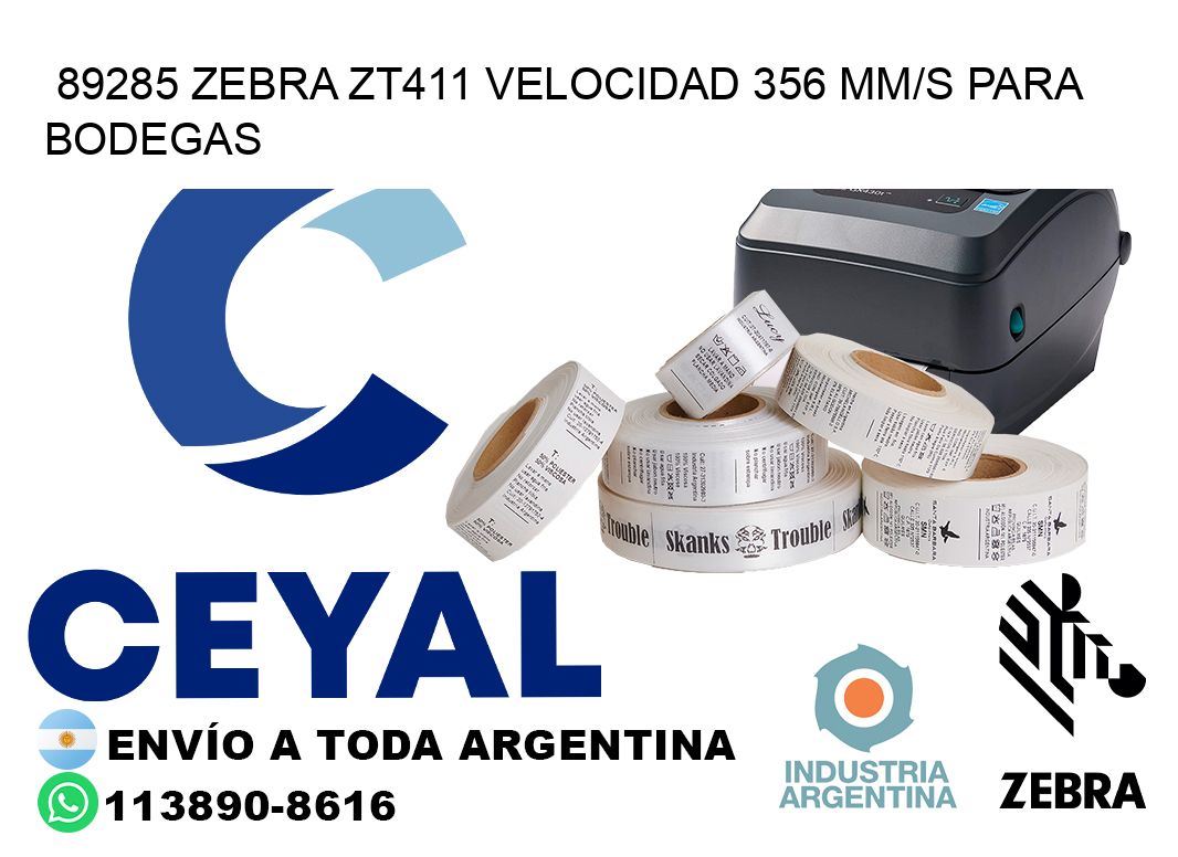 89285 Zebra ZT411 velocidad 356 mm/s para bodegas