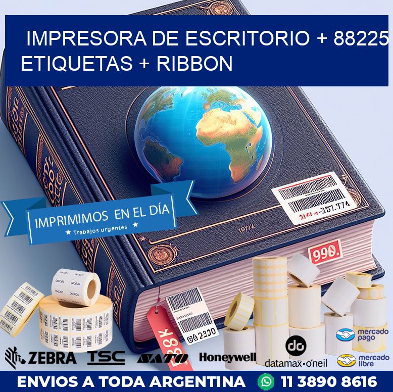 impresora de escritorio + 88225 etiquetas + ribbon