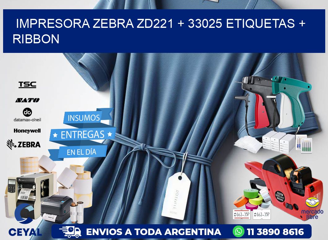 impresora zebra zd221 + 33025 etiquetas + ribbon