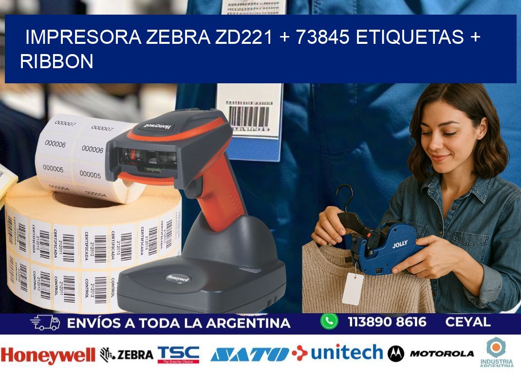 impresora zebra zd221 + 73845 etiquetas + ribbon