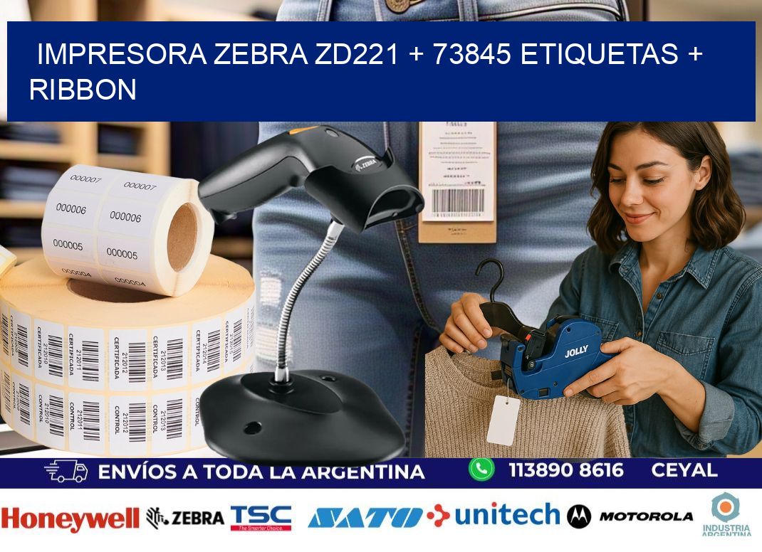 impresora zebra zd221 + 73845 etiquetas + ribbon
