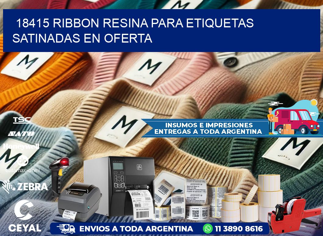 18415 ribbon resina para etiquetas satinadas en oferta