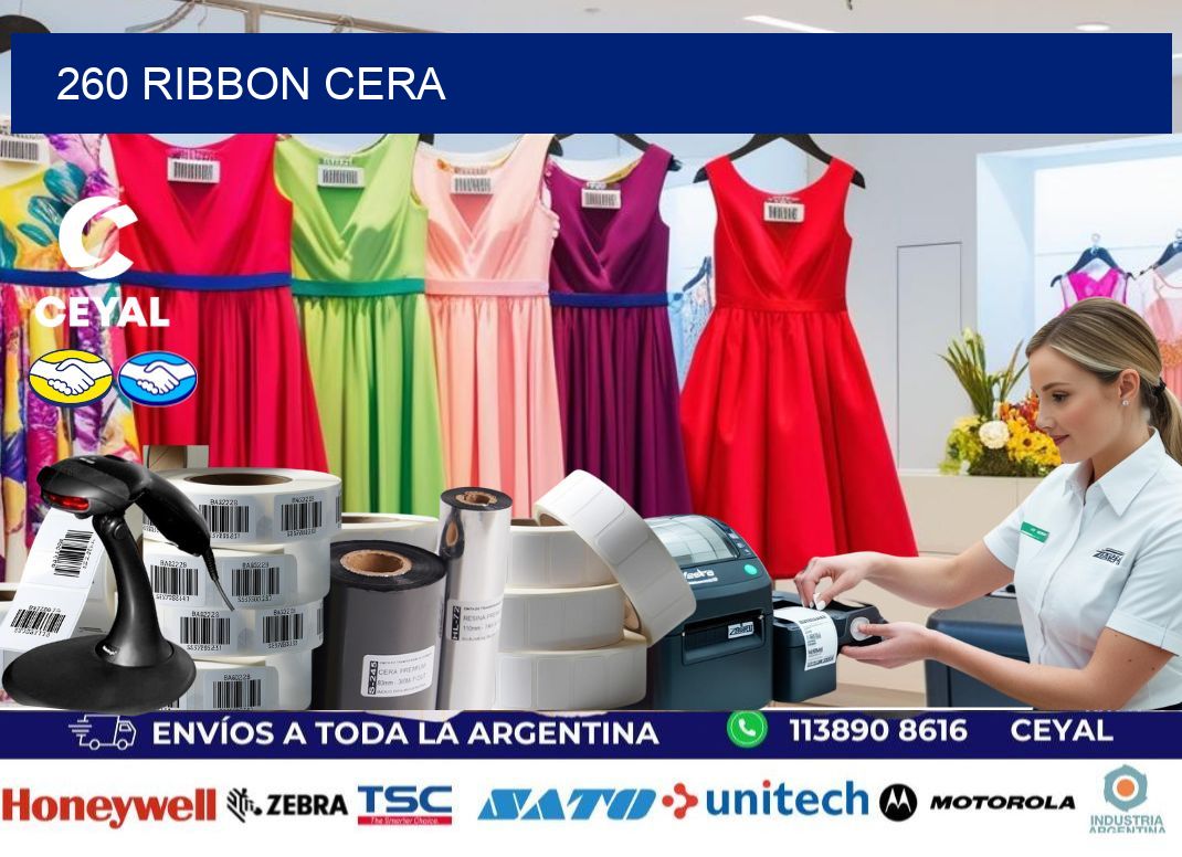260 ribbon cera