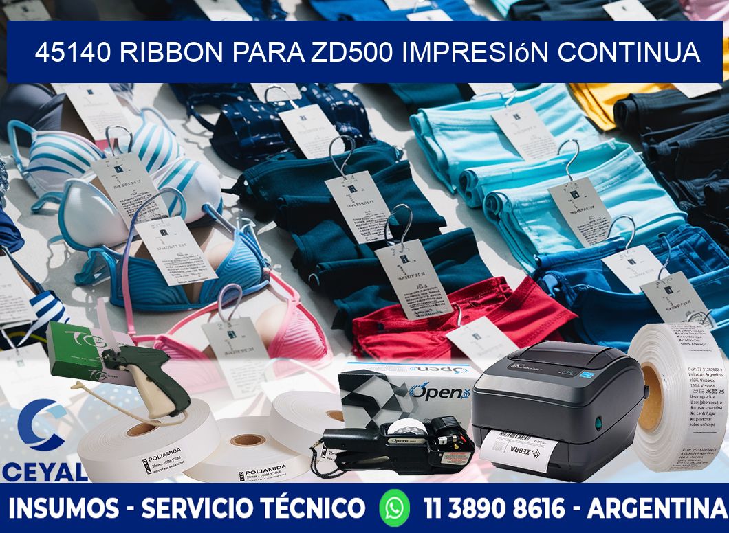 45140 ribbon para zd500 impresión continua