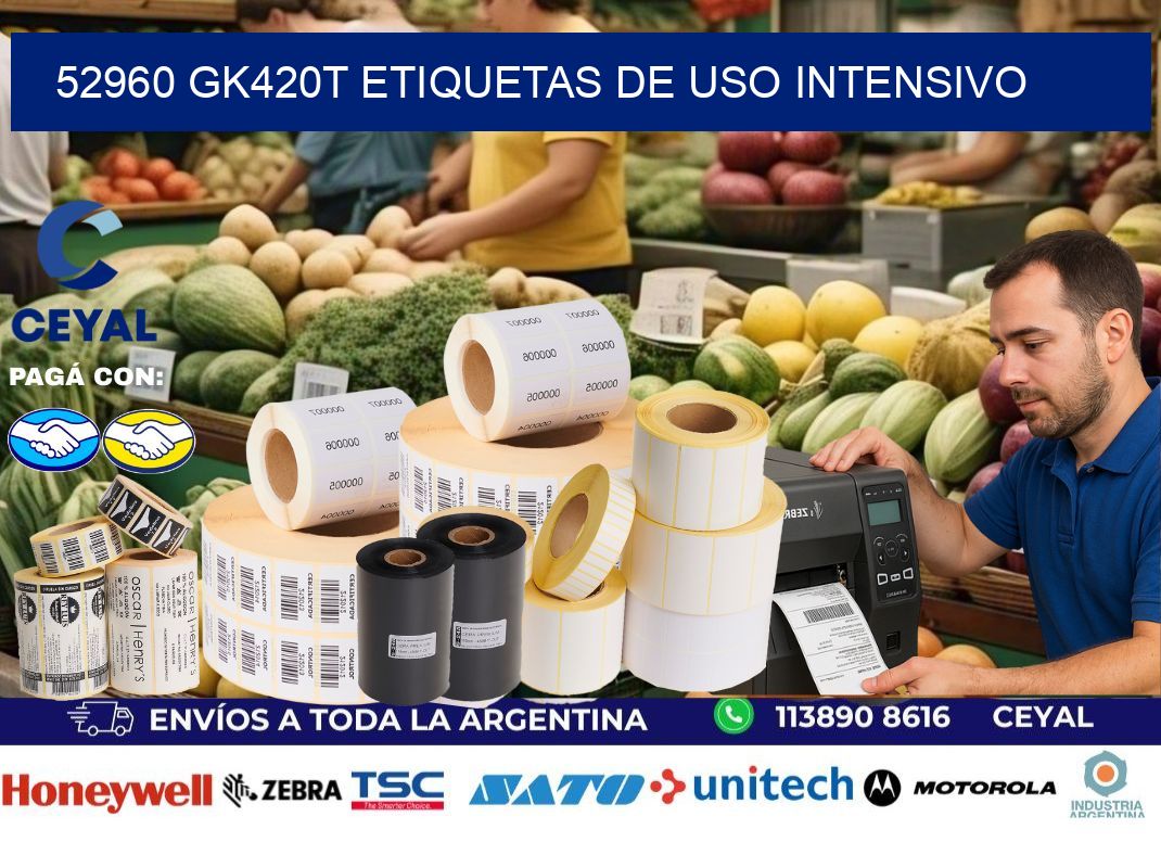 52960 gk420t etiquetas de uso intensivo