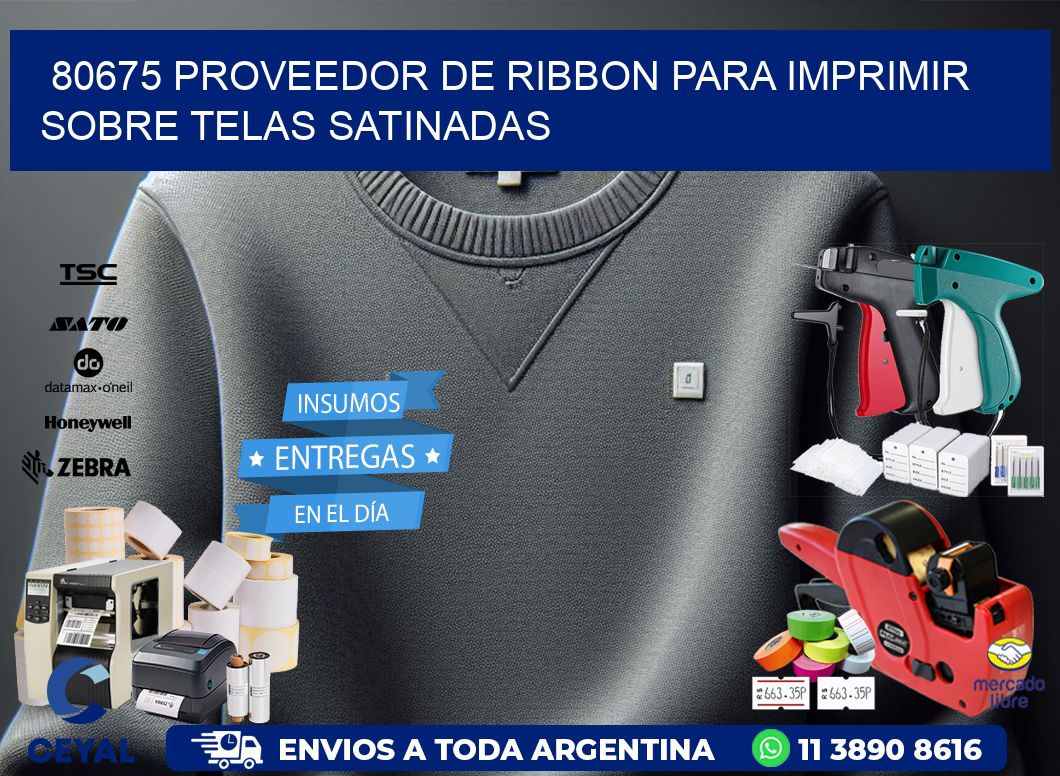 80675 proveedor de ribbon para imprimir sobre telas satinadas