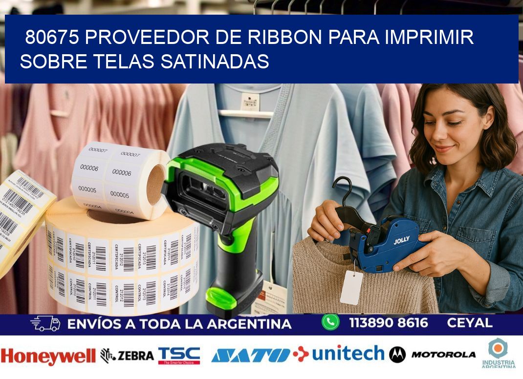 80675 proveedor de ribbon para imprimir sobre telas satinadas