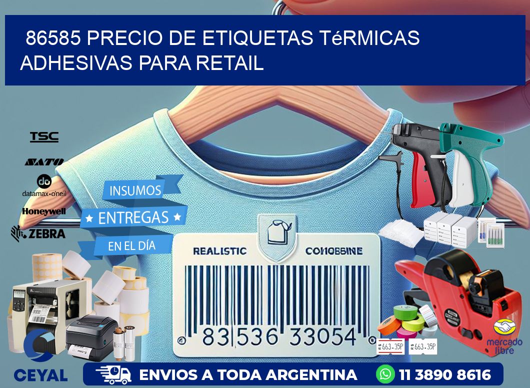 86585 precio de etiquetas térmicas adhesivas para retail