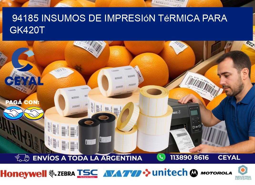 94185 insumos de impresión térmica para gk420t