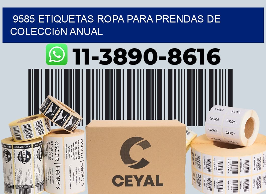 9585 Etiquetas ropa para prendas de colección anual