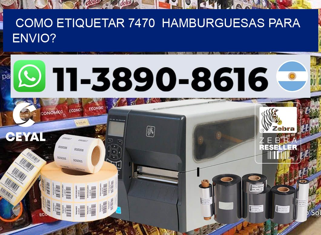 como etiquetar 7470  hamburguesas para envio?