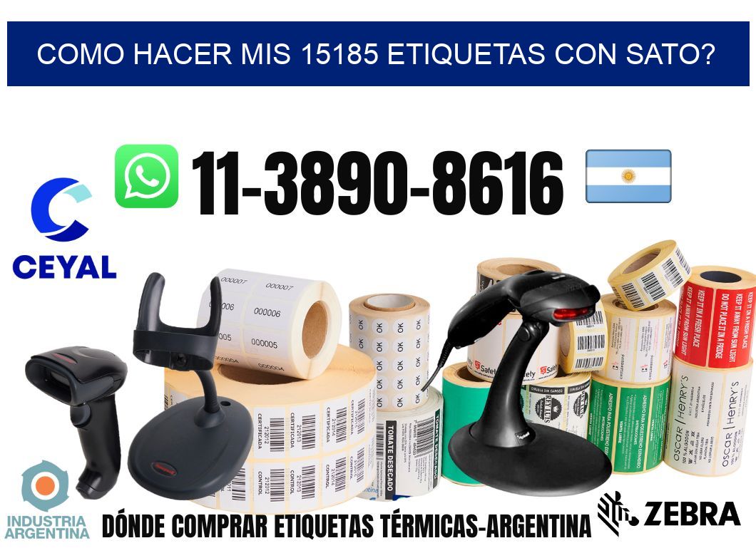 como hacer mis 15185 etiquetas con sato?