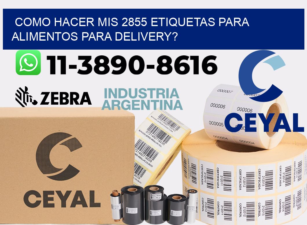 como hacer mis 2855 etiquetas para alimentos para delivery?