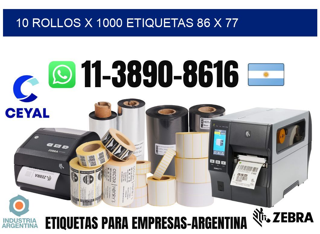 10 rollos x 1000 etiquetas 86 x 77