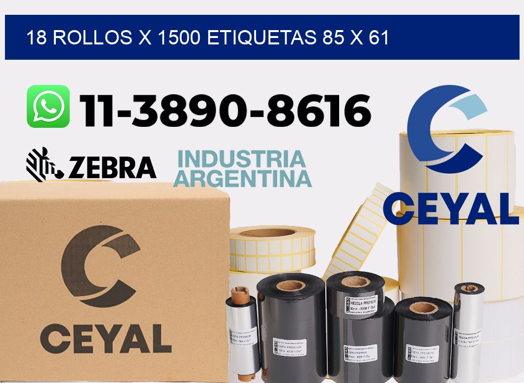 18 rollos x 1500 etiquetas 85 x 61