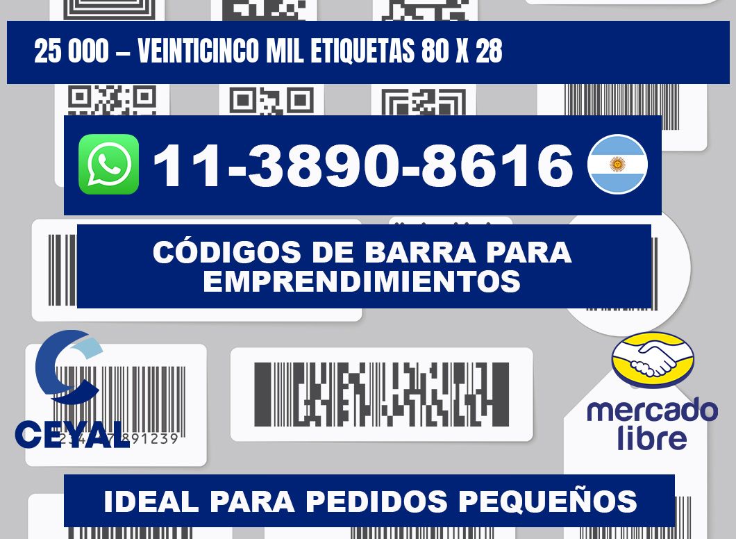 25 000 — veinticinco mil etiquetas 80 x 28