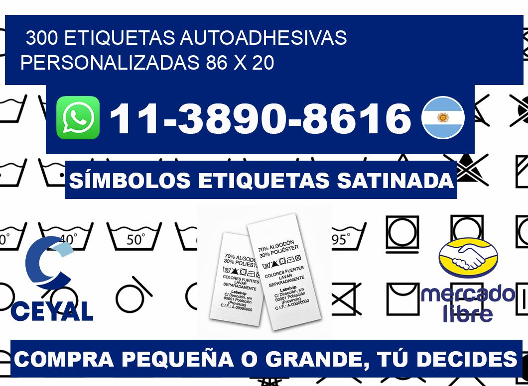 300 Etiquetas autoadhesivas personalizadas 86 x 20