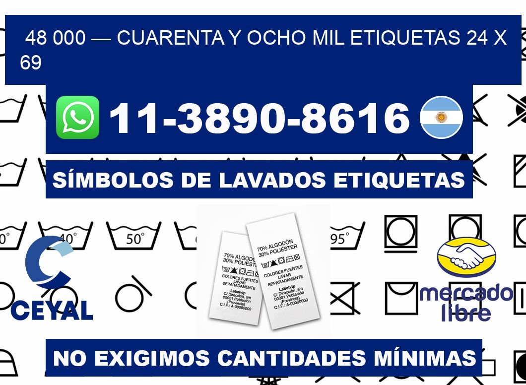 48 000 — cuarenta y ocho mil etiquetas 24 x 69