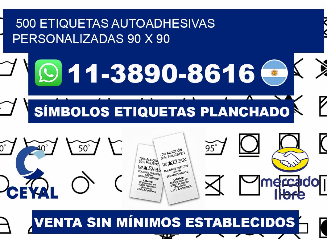 500 Etiquetas autoadhesivas personalizadas 90 x 90