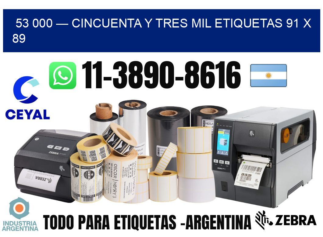 53 000 — cincuenta y tres mil etiquetas 91 x 89