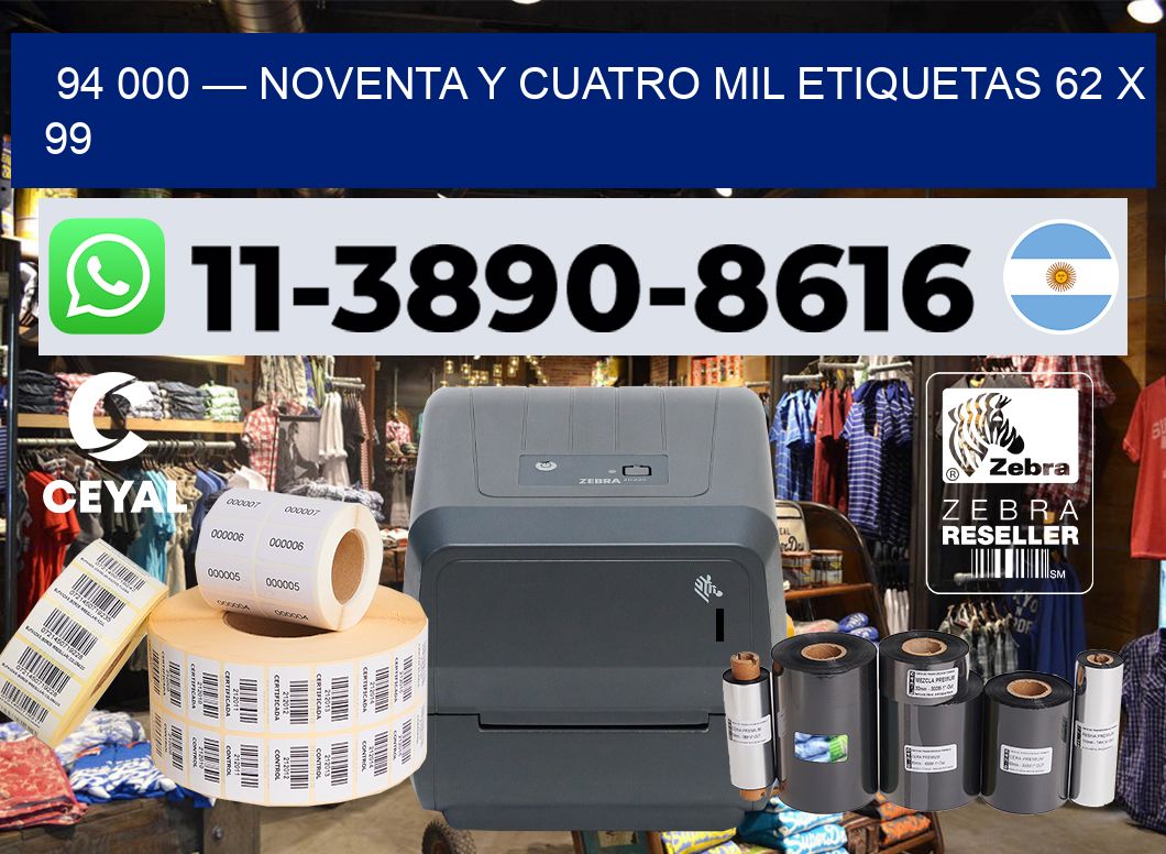 94 000 — noventa y cuatro mil etiquetas 62 x 99