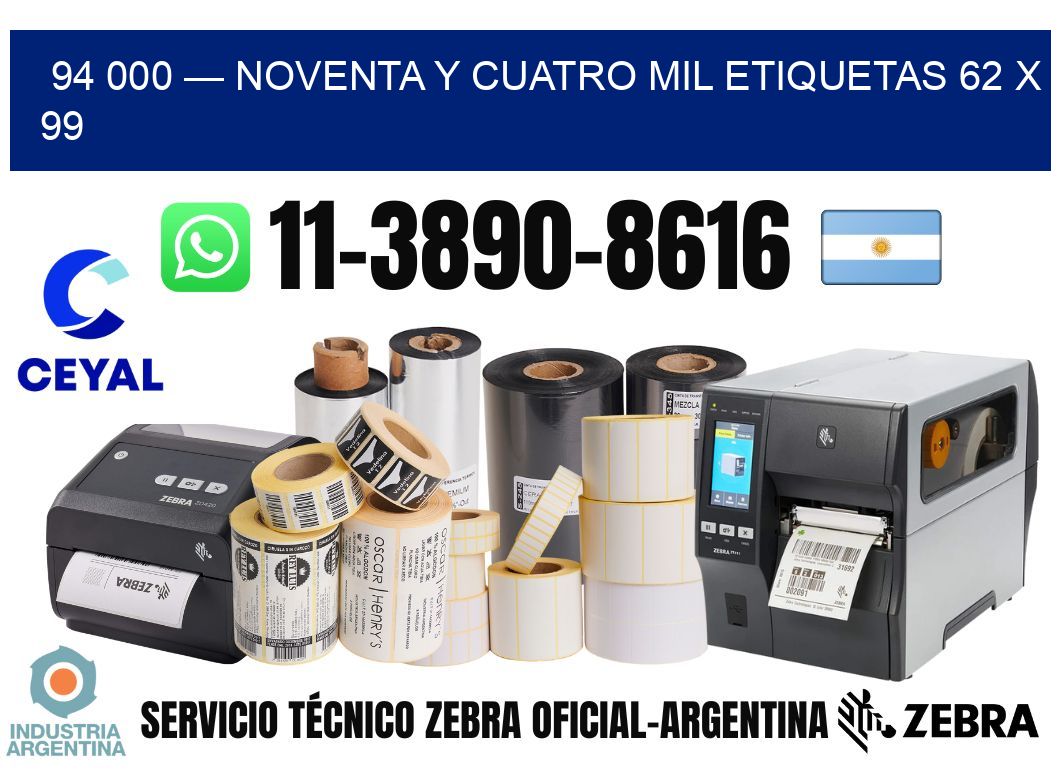 94 000 — noventa y cuatro mil etiquetas 62 x 99