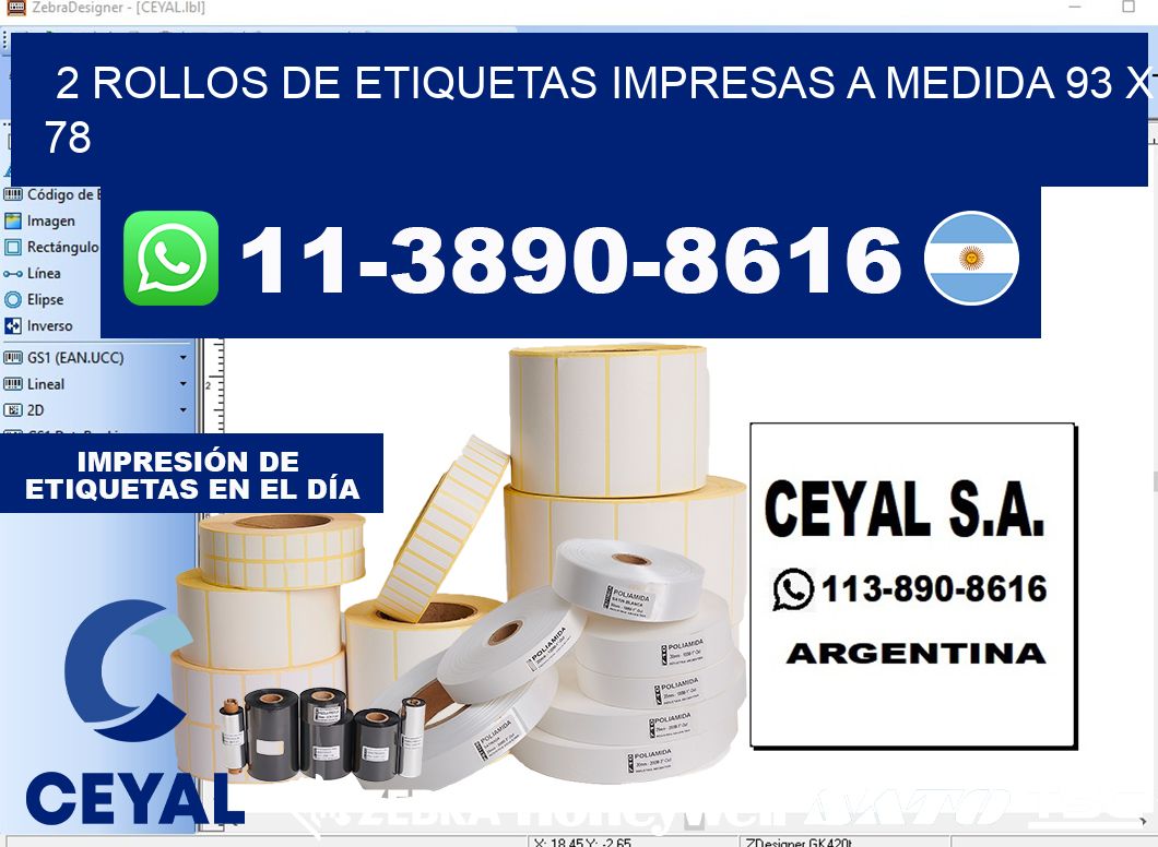2 rollos de etiquetas impresas a medida 93 x 78