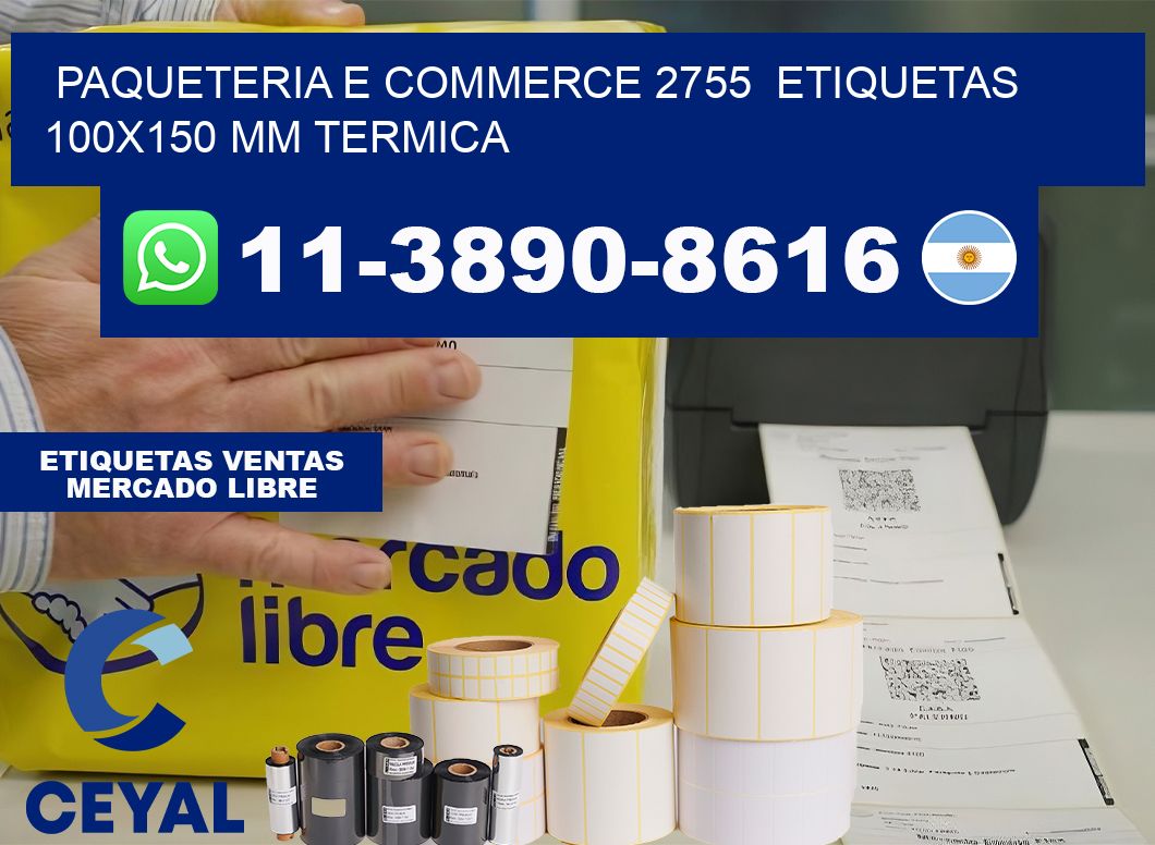 Paqueteria e commerce 2755  etiquetas 100×150 mm termica