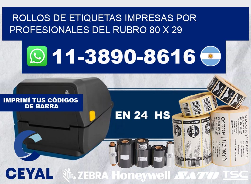 rollos de etiquetas impresas por profesionales del rubro 80 x 29