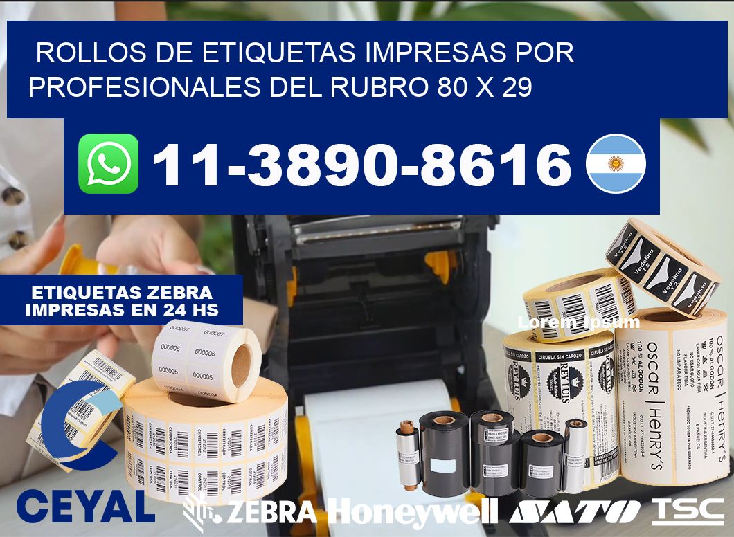 rollos de etiquetas impresas por profesionales del rubro 80 x 29