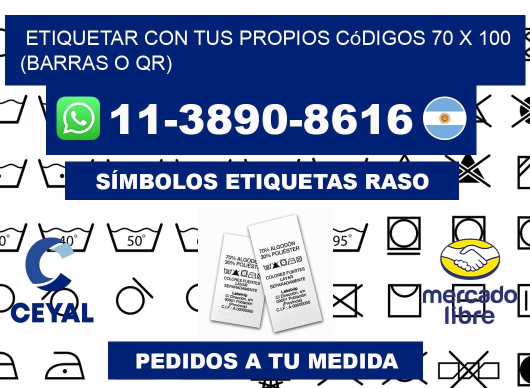 Etiquetar con tus propios códigos 70 x 100 (barras o QR)
